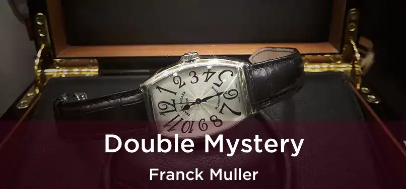  Double Mystery Franck Muller