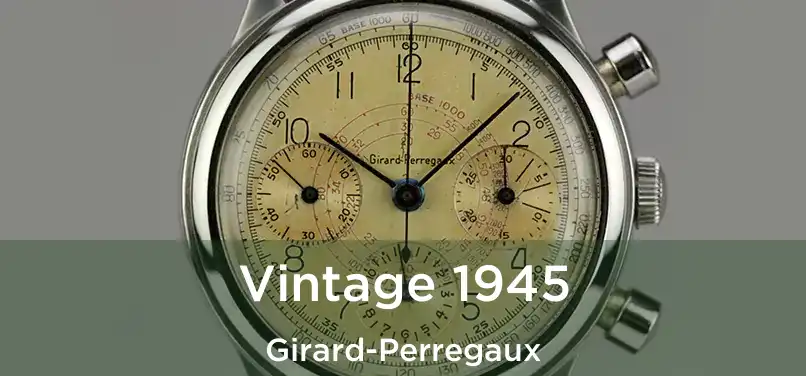  Vintage 1945 Girard-Perregaux